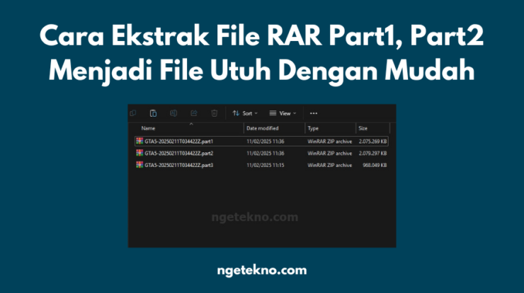 Cara Ekstrak File RAR Part1, Part2 Menjadi File Utuh